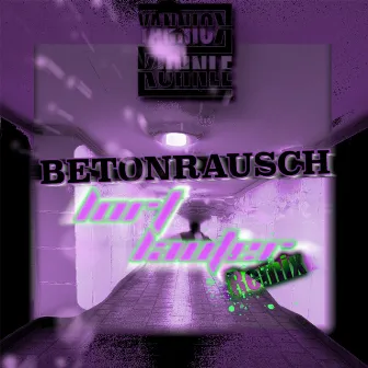 Betonrausch (Lort Lauter Remix) by Yannick Kuhnle