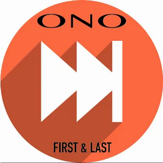 First & Last by ONO