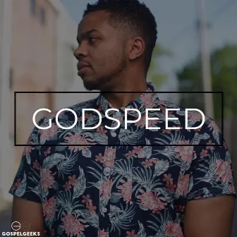 Godspeed by Speez