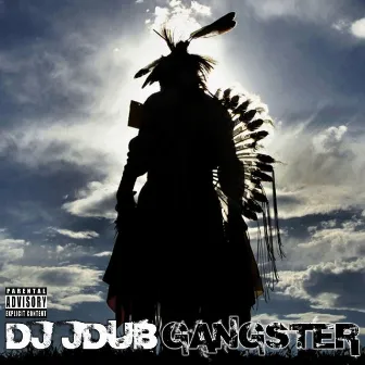 Gangster - Single by DJ JDub