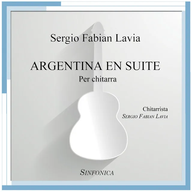 Argentina en suite in D Minor: Cielo Claro - for Guitar