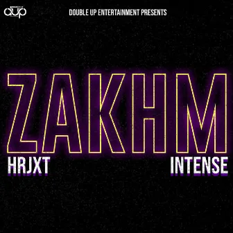 Zakhm by HRJXT