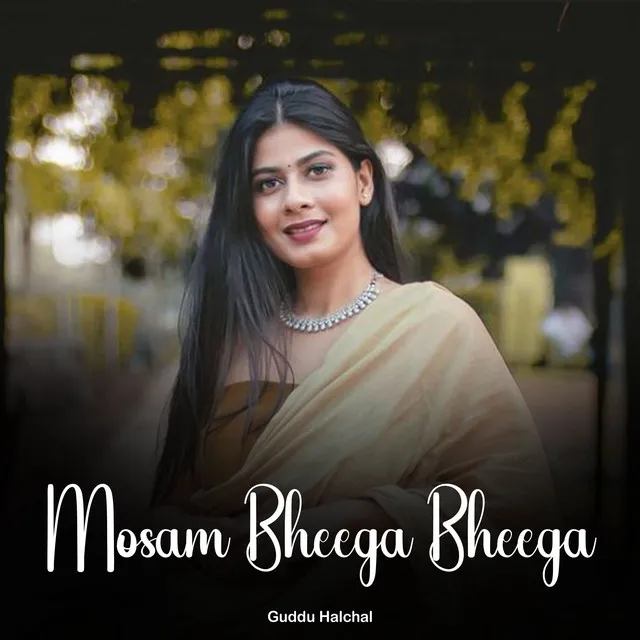 Mosam Bheega Bheega