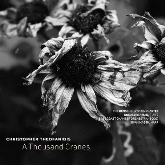 Christopher Theofanidis: A Thousand Cranes by The Henschel String Quartet