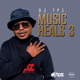 Music Heals 3 by Dj Tpz