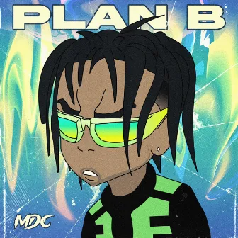 Plan B by MDC