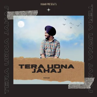 Tera Udna Jahaj by Khaab