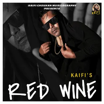 RED WINE by Kaifi