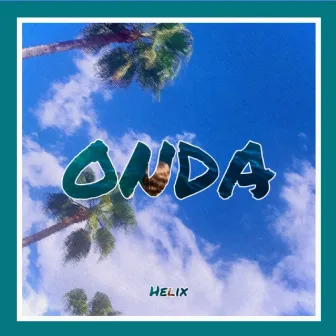 Onda by Helix