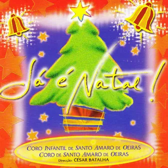 Já É Natal by Coro de Santo Amaro de Oeiras