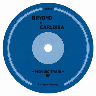 Moving Train EP by CarlixSA