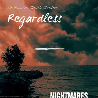 Regardless by Eli Rose