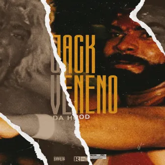 Jack Veneno by Da Hood