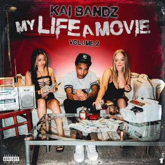 My Life A Movie, Vol. 2 by Kai Bandz