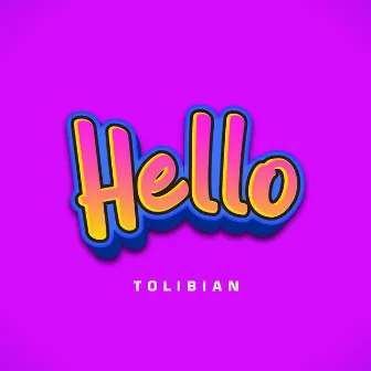 Hello by Tolibian