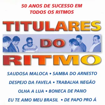 50 Anos De Sucessos Em Todos Os Ritmos by Titulares Do Ritmo