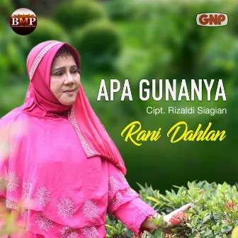 Apa Gunanya by Rani Dahlan