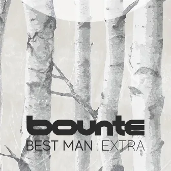 Best Man: Extra (Instrumental) by Bounte