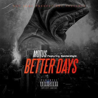 Better Days by Motus