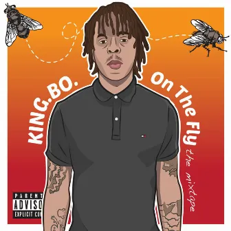 ON THE FLY the mixtape by King.Bo.