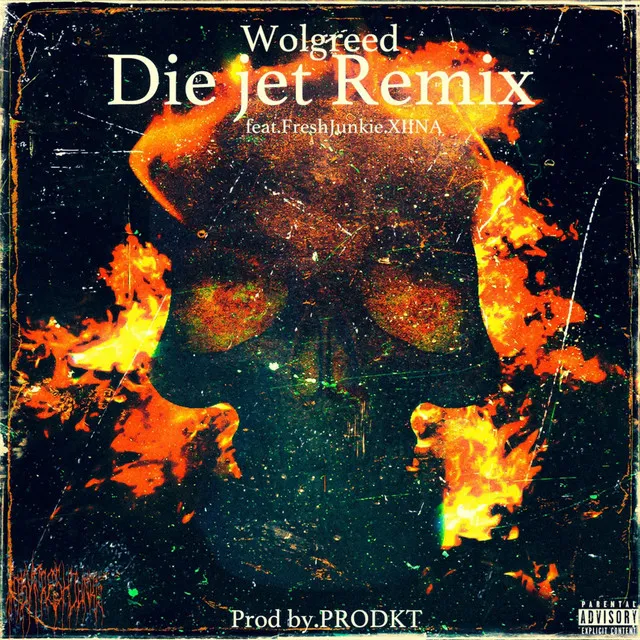 Die jet - REMIX