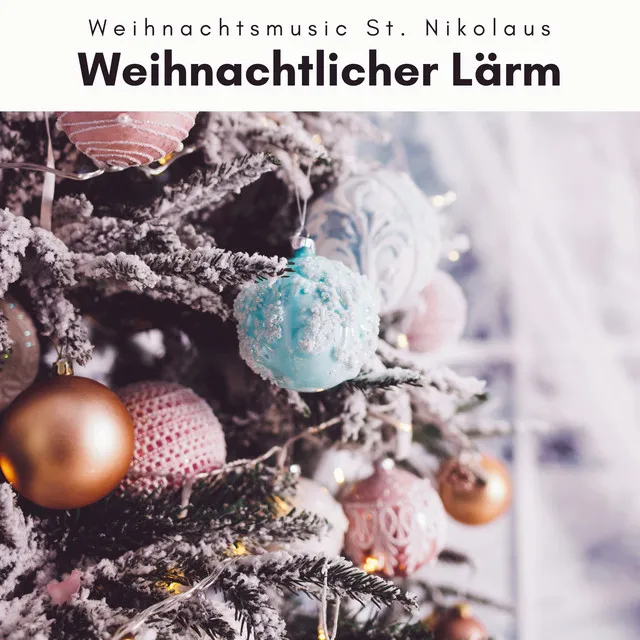 1 Weihnachtlicher Lärm