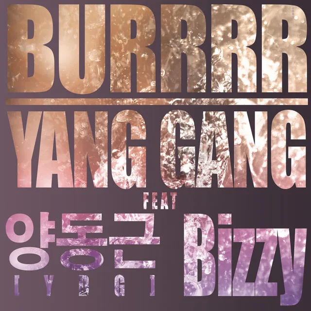 Burrrr (feat. YDG & Bizzy.)