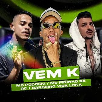 Vem K by Mc Fininho Da RC