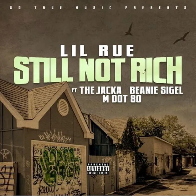 Still Not Rich (feat. The Jacka, Beanie Sigel & MDot80)