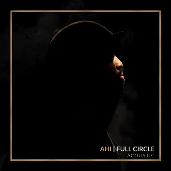 Full Circle (Acoustic) by AHI