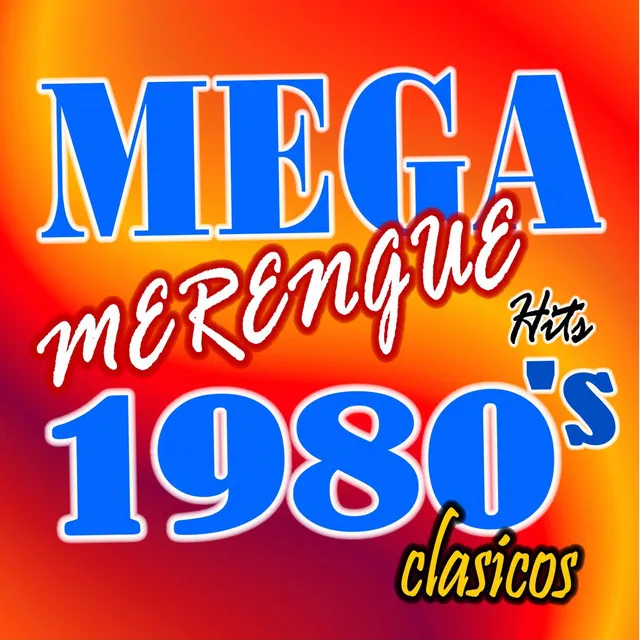 Merengue 1980's Clasicos (2011 Edition)