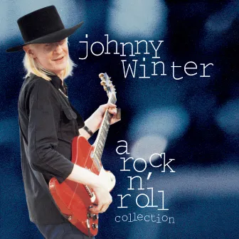 Johnny Winter: A Rock N' Roll Collection by Johnny Winter