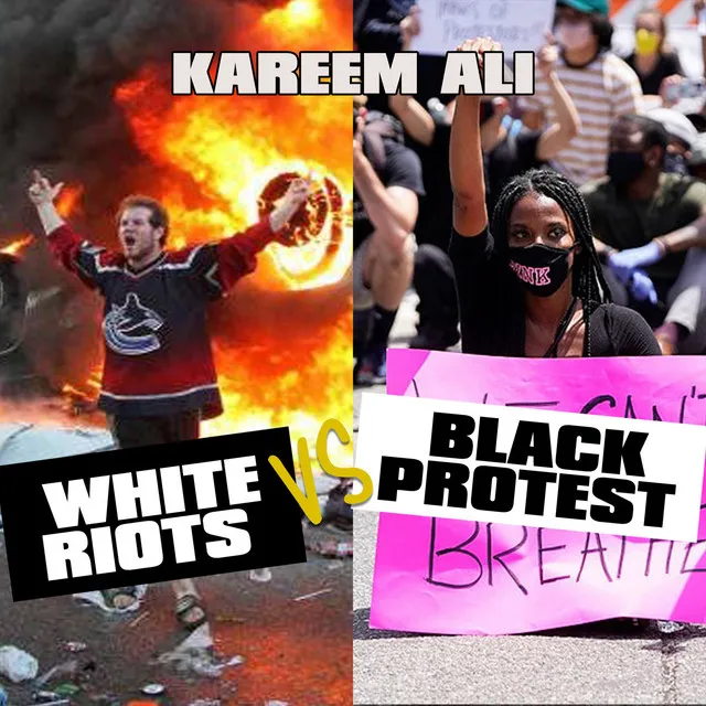 White Riots vs. Black Protest