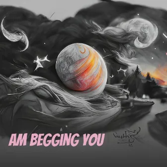 Am Begging You by RITA NOFEAR