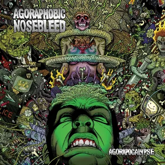 Agorapocalypse by Agoraphobic Nosebleed