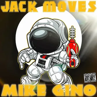 Jack Moves by Mike Gino