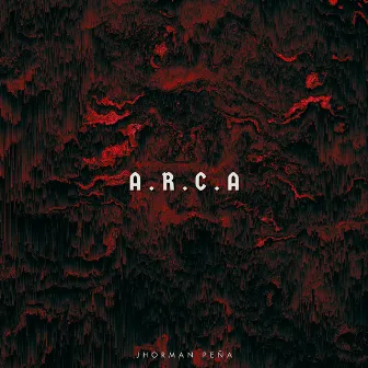 A.R.C.A by Jhorman Peña