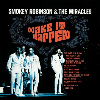 Make It Happen by Smokey Robinson & The Miracles