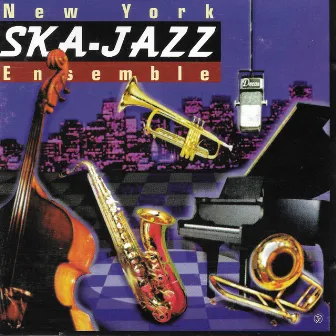 New York Ska-Jazz Ensemble by New York Ska-Jazz Ensemble