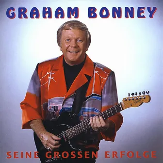 Seine grossen Erfolge by Graham Bonney