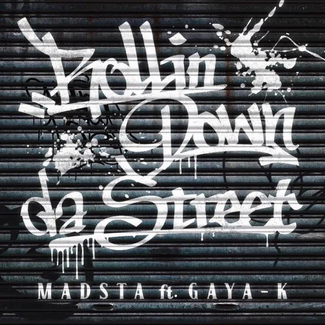 Rollin' Down da Street (feat. GAYA-K)