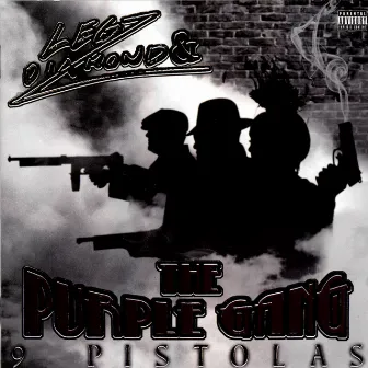 9 Pistolas by The Purple Gang