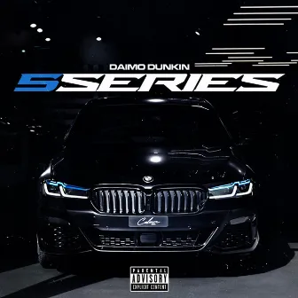 5 Series by Daimo Dunkin