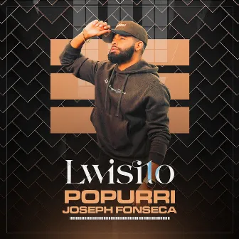 Popurri Joseph Fonseca by Lwisito