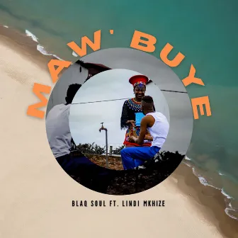 Maw' Buye by Blaq Soul