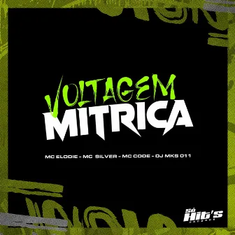 Voltagem Mitrica by DJ MKS 011