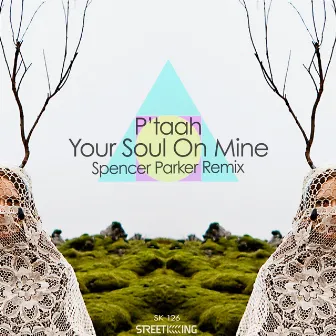 Your Soul On Mine by P'taah