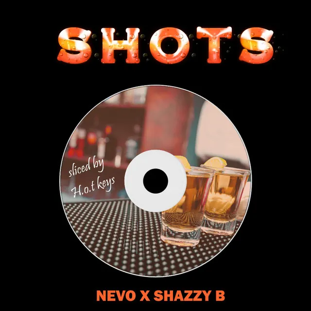 Shots