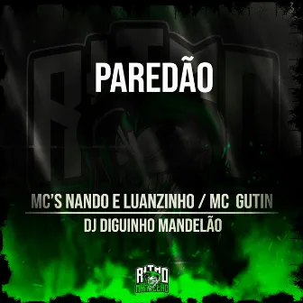 Paredão by Mc Gutin