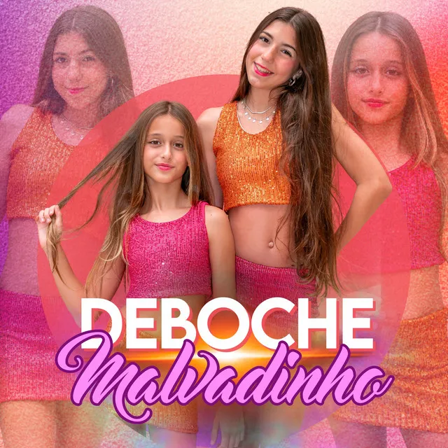 Deboche Malvadinho